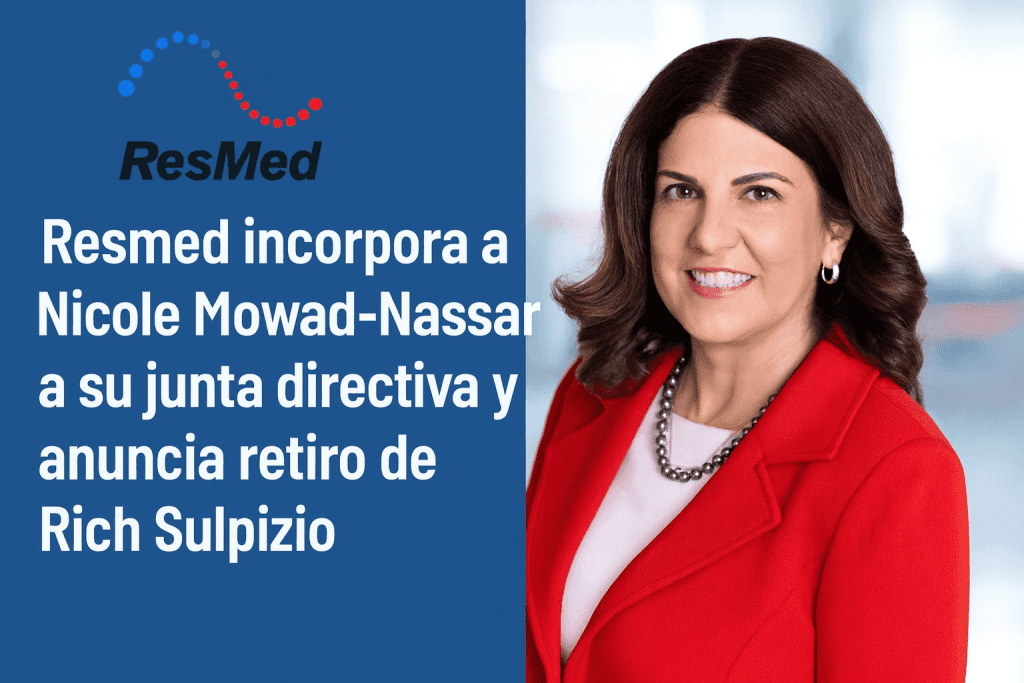 Resmed incorpora a Nicole Mowad-Nassar a su junta directiva y anuncia retiro de Rich Sulpizio