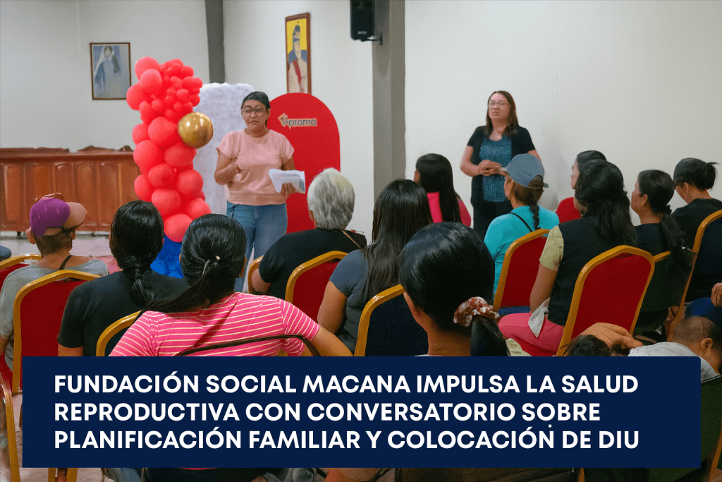 Fundación Social Macanao impulsa la salud reproductiva con conversatorio sobre planificación familiar y colocación de DIU