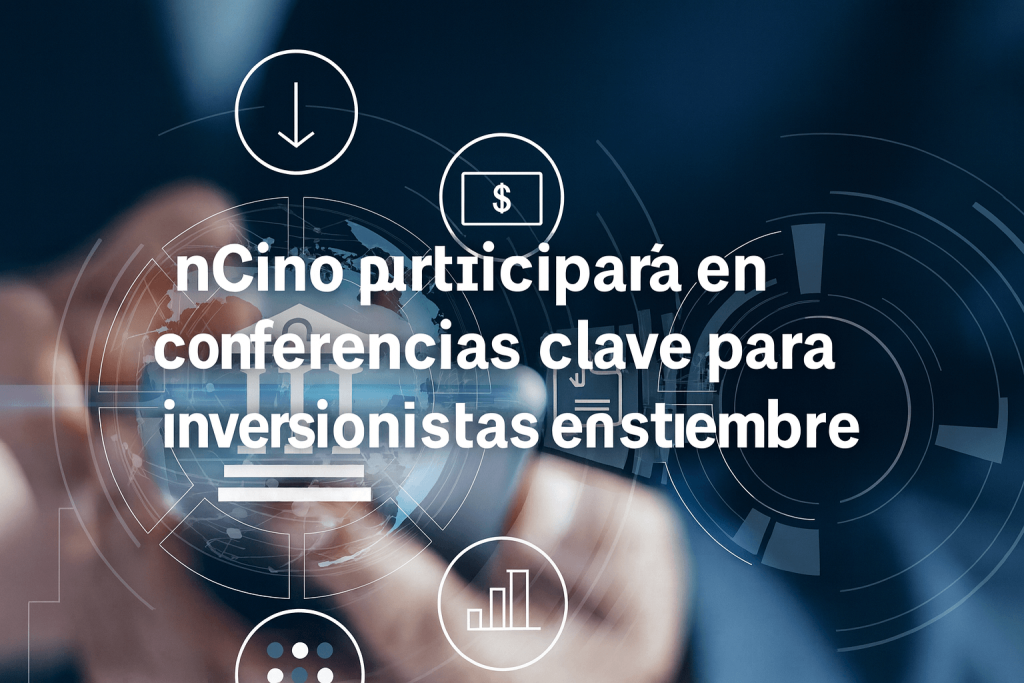 nCino participará en conferencias clave para inversionistas en septiembre