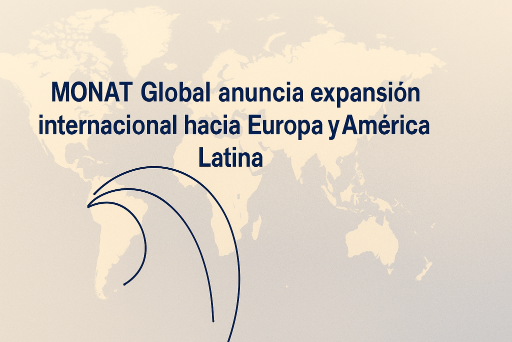 MONAT Global anuncia expansión internacional hacia Europa y América Latina