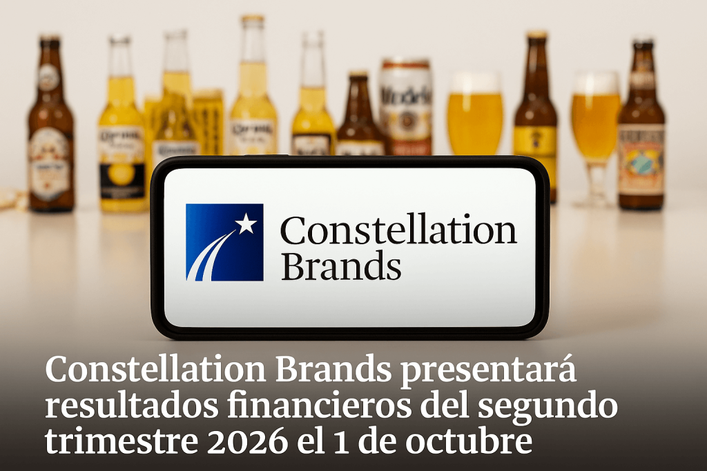 Constellation Brands presentará resultados financieros del segundo trimestre 2026 el 1 de octubre