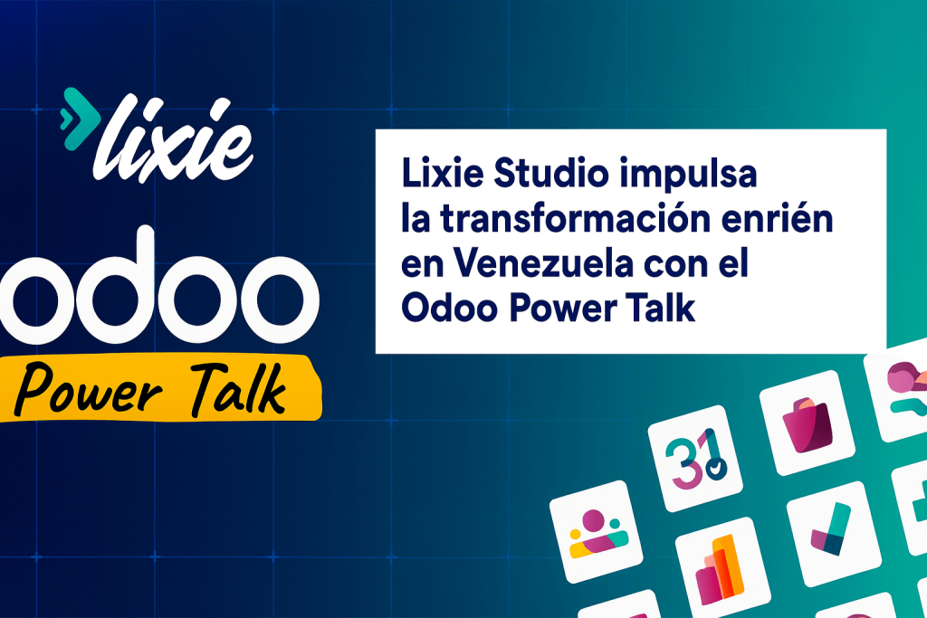 Lixie Studio impulsa la transformación empresarial en Venezuela con el Odoo Power Talk
