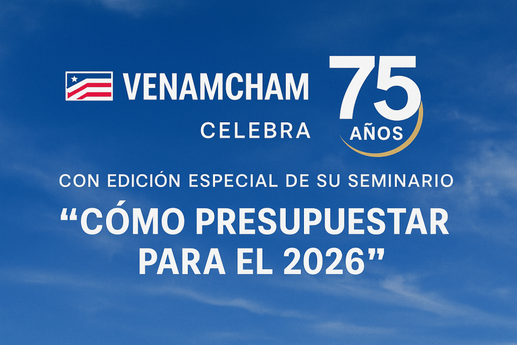 VenAmCham celebra 75 años con edición especial de su seminario “Cómo Presupuestar para el 2026”