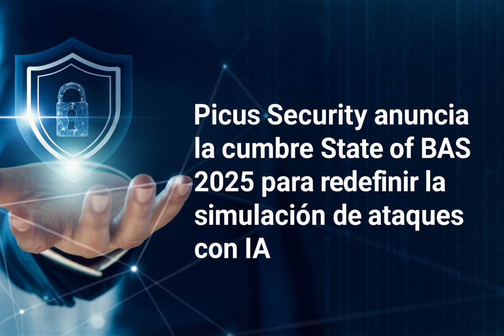 Picus Security anuncia la cumbre State of BAS 2025 para redefinir la simulación de ataques con IA