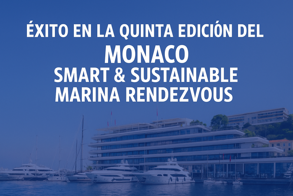 Éxito en la quinta edición del Monaco Smart & Sustainable Marina Rendezvous
