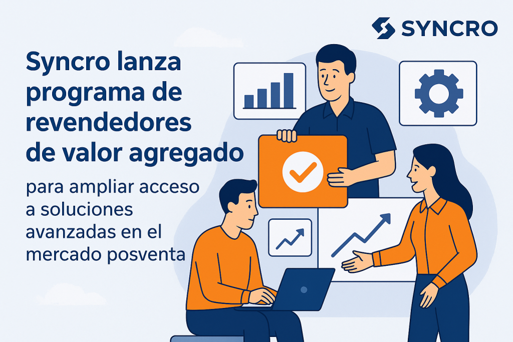 Syncron lanza programa de revendedores de valor agregado para ampliar acceso a soluciones avanzadas en el mercado posventa