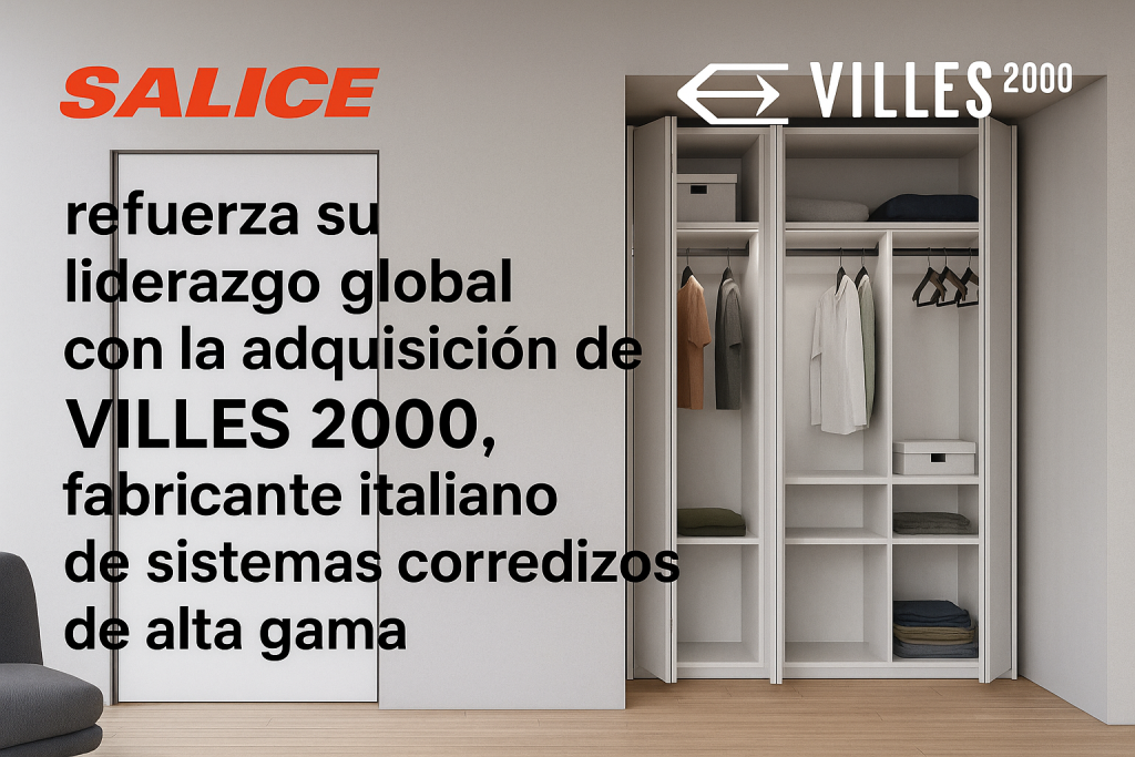 Salice refuerza su liderazgo global con la adquisición de Villes 2000, fabricante italiano de sistemas corredizos de alta gama