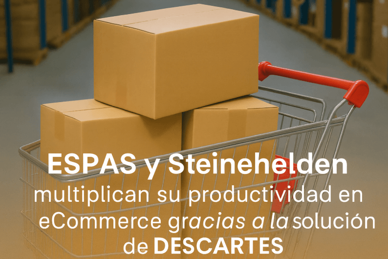 ESPAS y Steinehelden multiplican su productividad en ecommerce gracias a la solución de Descartes ESPAS y Steinehelden multiplican su productividad en ecommerce gracias a la solución de Descartes