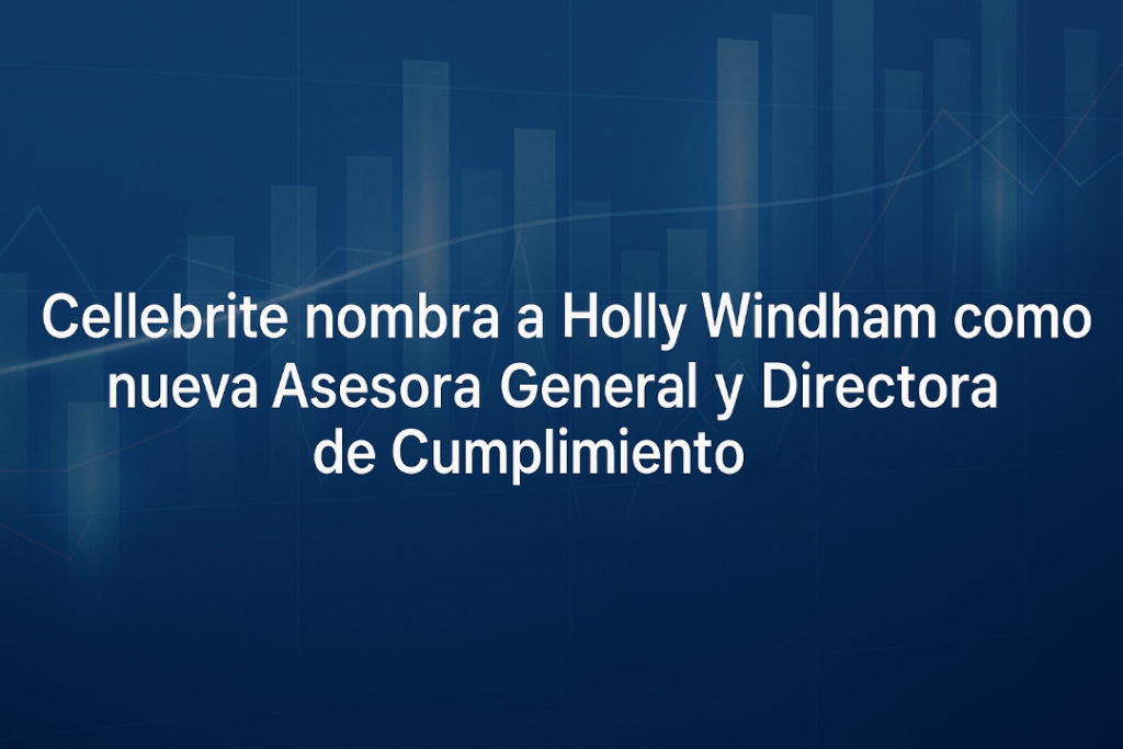 Cellebrite nombra a Holly Windham como nueva Asesora General y Directora de Cumplimiento Cellebrite nombra a Holly Windham como nueva Asesora General y Directora de Cumplimiento
