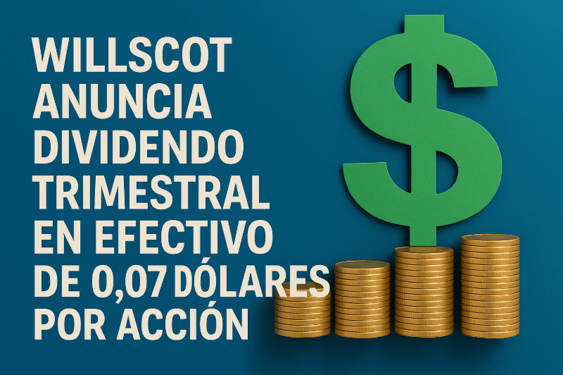 WillScot anuncia dividendo trimestral en efectivo de 0,07 dólares por acción WillScot anuncia dividendo trimestral en efectivo de 0,07 dólares por acción