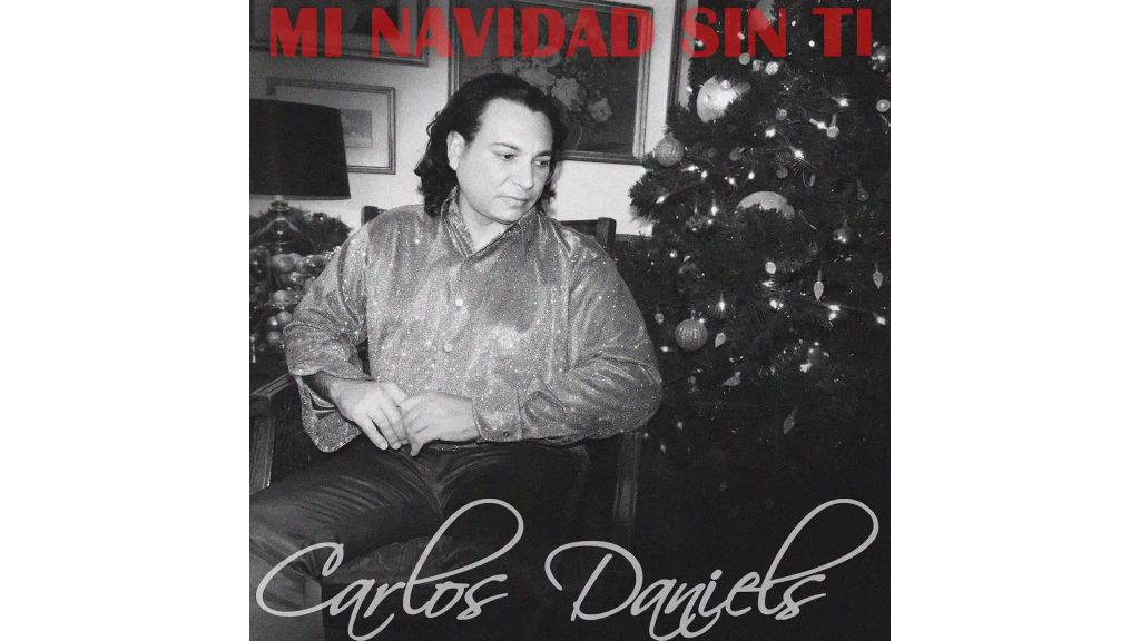 Carlos Daniels irrumpe en la escena musical con su nuevo sencillo “Mi Navidad Sin Ti” Carlos Daniels irrumpe en la escena musical con su nuevo sencillo “Mi Navidad Sin Ti”